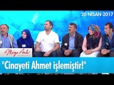 ''Cinayeti Ahmet işlemiştir!'' Müge Anlı ile Tatlı Sert 20 Nisan 2017 - atv
