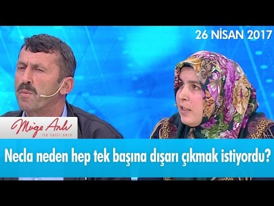 Necla neden hep tek başına dışarı çıkmak istiyordu? - Müge Anlı ile Tatlı Sert 26 Nisan 2017 - atv