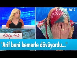 ''Arif beni kemerle dövüyordu...'' - Müge Anlı ile Tatlı Sert 9 Mayıs 2017 - atv