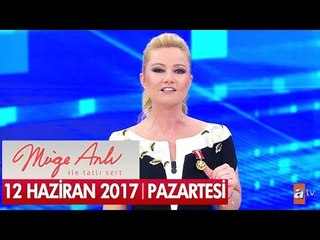 Müge Anlı ile Tatlı Sert 12 Haziran 2017 - Tek Parça