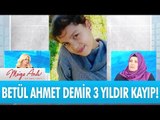 Betül Ahmet Demir 3 yıldır kayıp! - Müge Anlı ile Tatlı Sert 11 Eylül 2017 HD