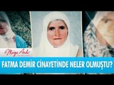 Fatma Demir cinayetinde neler olmuştu?- Müge Anlı ile Tatlı Sert 13 Eylül 2017 HD