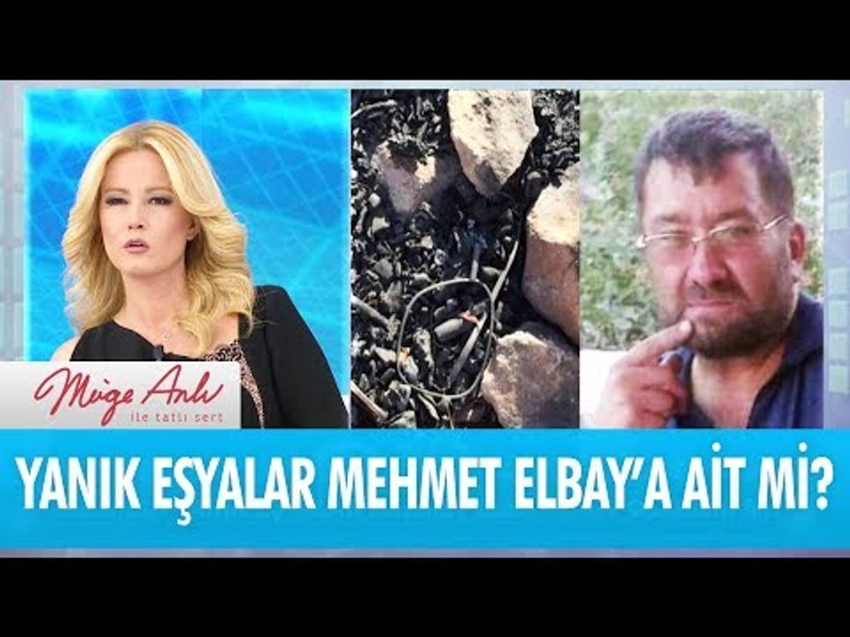 Yanık eşyalar Mehmet Elbay'a ait olabilir mi? - Müge Anlı İle Tatlı Sert 2 Ekim