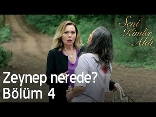 Zeynep nerede? - Seni Kimler Aldı 4. Bölüm