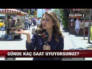 Günde kaç saat uyuyorsunuz? - 5 temmuz 2017