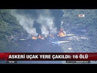 Askeri uçak yere çakıldı: 16 ölü - 11 temmuz 2017