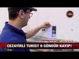 Cezayirli turist 9 gündür kayıp! - 13 temmuz 2017