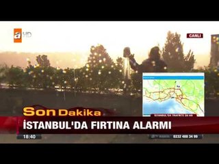 İstanbul'da fırtına alarmı! - 27 Temmuz 2017