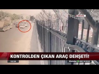 Kontrolden Çıkan Araç Dehşeti! - 31 Temmuz 2017