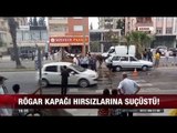 Rögar Kapağı Hırsızlarına Suç Üstü - 4 Ağustos 2017