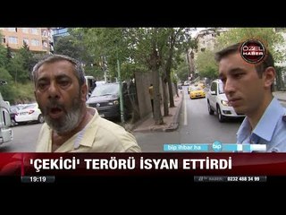 "Çekici" Terörü İsyan Ettirdi - 8 Ağustos 2017