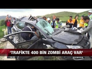 Trafikte 400 bin zombi araç var! - 14 Ağustos 2017