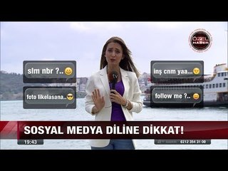 Sosyal medya diline dikkat! - 16 Ağustos 2017