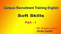 Soft Skills By Raghavendra - Part - 1 (Campus Recruitment Training)