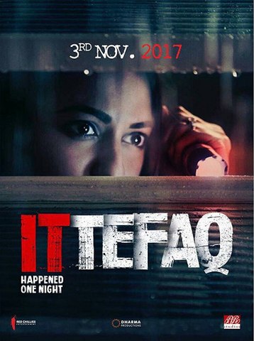 Ittefaq Trailer 1 2017