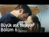 Büyük aşk başlıyor!  - Kanatsız Kuşlar 6. Bölüm