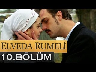 Elveda Rumeli 10. Bölüm - atv