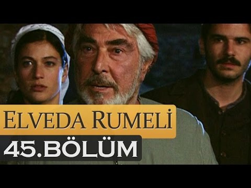 Elveda Rumeli 45. Bölüm - atv