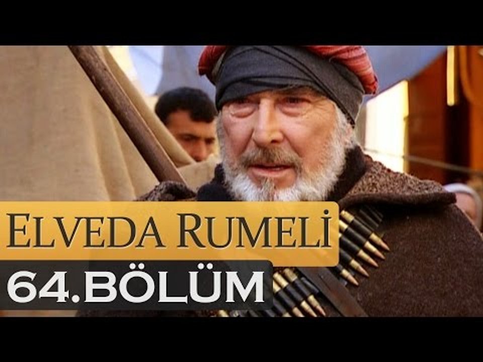 Elveda Rumeli 64. Bölüm - atv