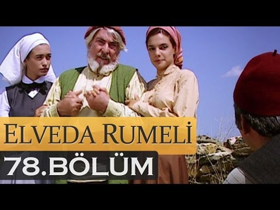 Elveda Rumeli 78. Bölüm - atv