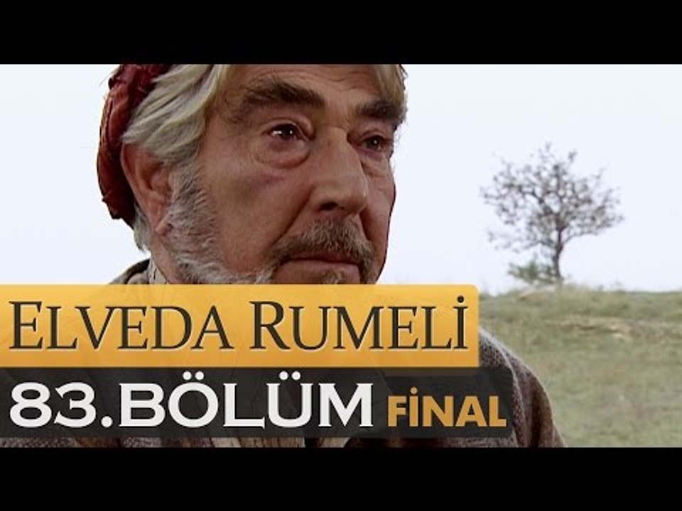 Elveda Rumeli 83. Bölüm - FİNAL - atv