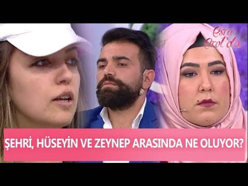 Şehri: "Hüseyin ile Zeynep beraber!" - Esra Erol'da 17 Mayıs 2017 - atv