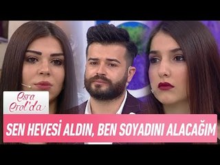 Merve: "Sen hevesini aldın, ben soyadını alacağım" - Esra Erol'da 16 Haziran 2017