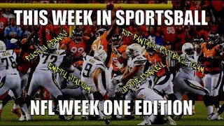 This Week in Sportsball: NFL Week One Edition