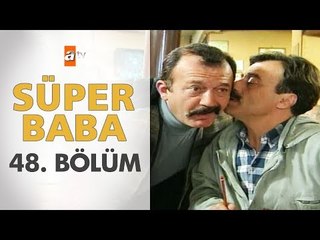 Süper Baba 48. Bölüm