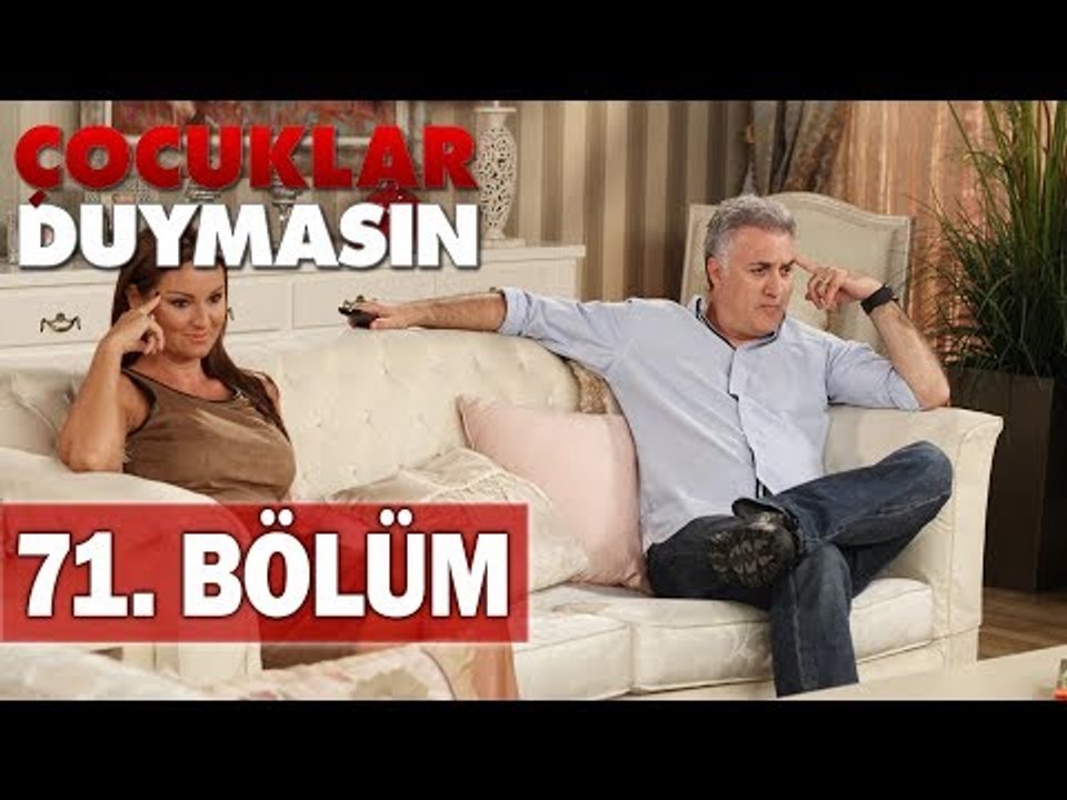 Çocuklar Duymasın 71. Bölüm, Tek Parça