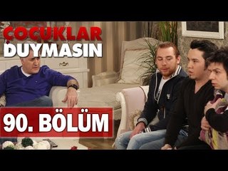 Çocuklar Duymasın 90. Bölüm, Tek Parça