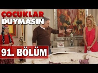 Çocuklar Duymasın 91. Bölüm, Tek Parça