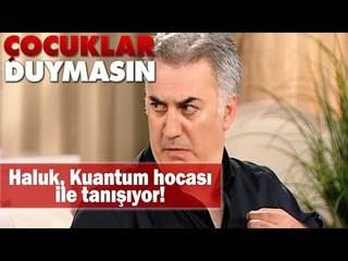 Haluk Kuantum Hocası ile tanışıyor