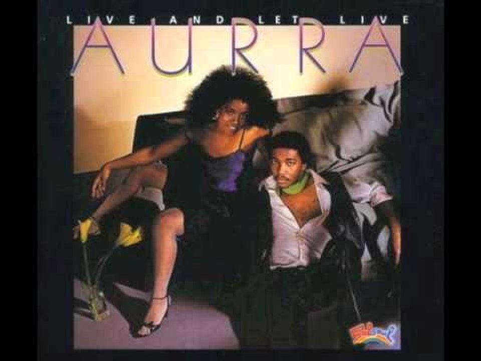 Aurra - Live And Let Live