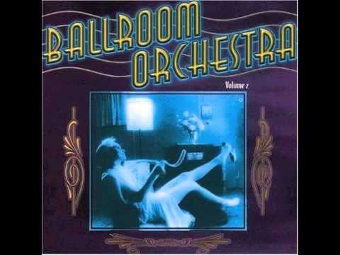 Ballroom Orchestra Vol 2 - Mon P'tit Boogie Woogie