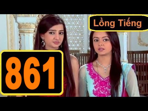 Âm Mưu Và Tình Yêu Tập 861 Lồng Tiếng