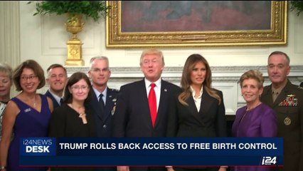 i24NEWS DESK | Trump rolls back access to free birth control | Friday, October 6th 2017