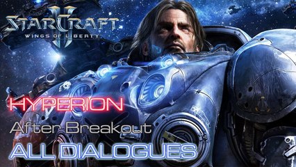Starcraft II: Wings of Liberty - The Hyperion - After Breakout - All Dialogues