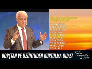Borçtan ve üzüntüden kurtulma duası... - Nihat Hatipoğlu ile İftar 31 Mayıs 2017