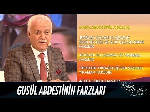 Gusül abdestinin farzları - - Nihat Hatipoğlu ile İftar 31 Mayıs 2017