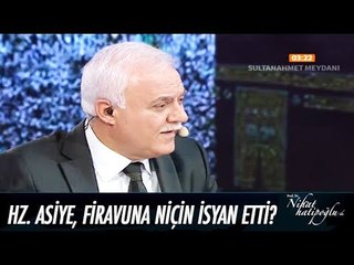 Hz. Asiye, Firavuna niçin isyan etti? - Nihat Hatipoğlu ile Sahur 05 Haziran 2017