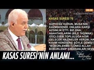 Kasas suresi anlamı... - Nihat Hatipoğlu ile İftar 6 Haziran 2017