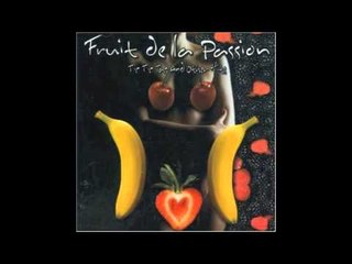 Fruit De La Passion - E Lindo E Lindo E Lindo