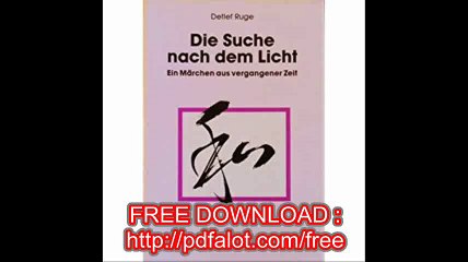 Die Suche nach dem Licht Ein MÃ¤rchen aus vergangener Zeit