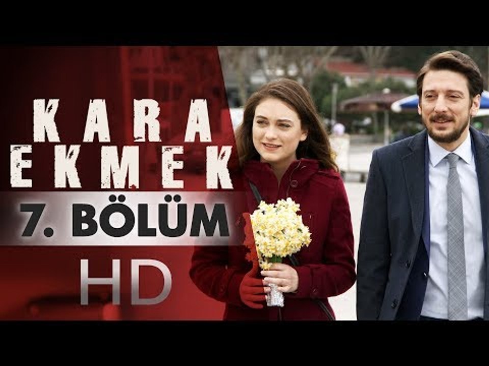 Kara Ekmek 7. Bölüm