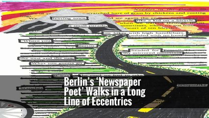 Berlin’s ‘Newspaper Poet’ Walks in a Long Line of Eccentrics