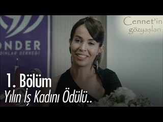 Yılın iş kadını ödülü - Cennet'in Gözyaşları 1. Bölüm
