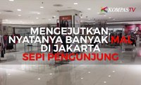 Wah, Banyak Mal di Jakarta Sepi Pengunjung