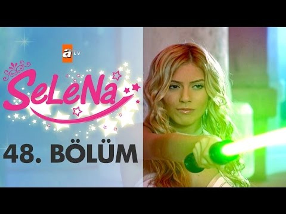 Selena 48. Bölüm - atv