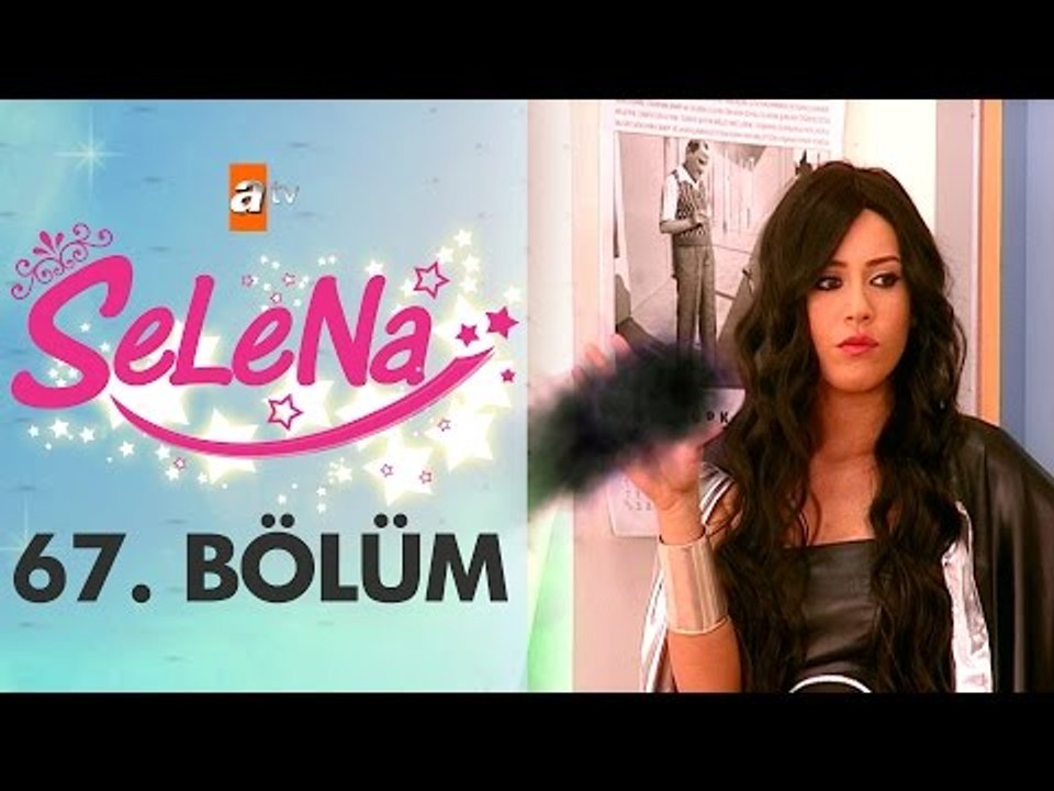 Selena 67. Bölüm - atv